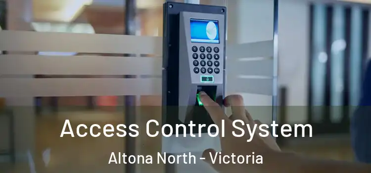 Access Control System Altona North - Victoria