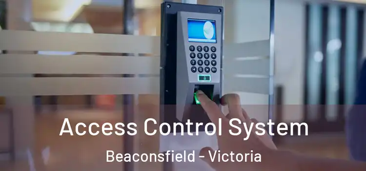 Access Control System Beaconsfield - Victoria