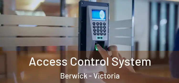 Access Control System Berwick - Victoria