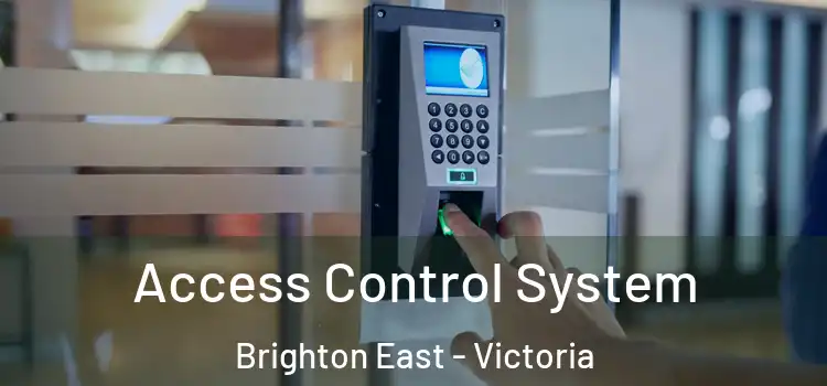 Access Control System Brighton East - Victoria