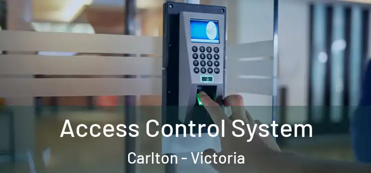 Access Control System Carlton - Victoria