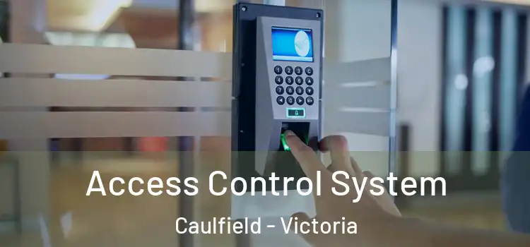 Access Control System Caulfield - Victoria