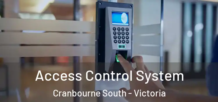 Access Control System Cranbourne South - Victoria