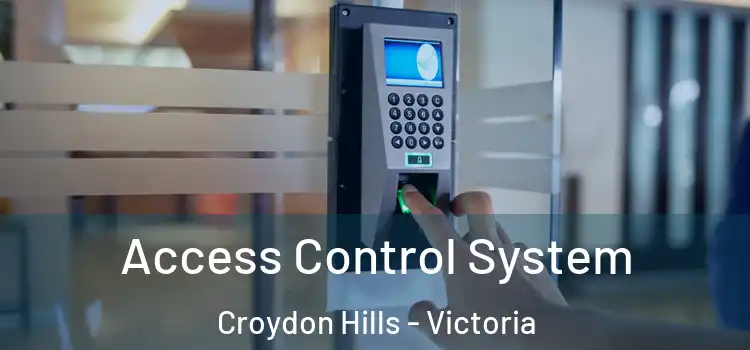 Access Control System Croydon Hills - Victoria