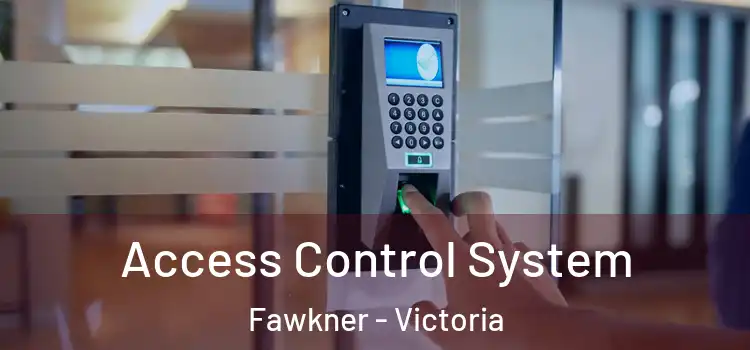 Access Control System Fawkner - Victoria