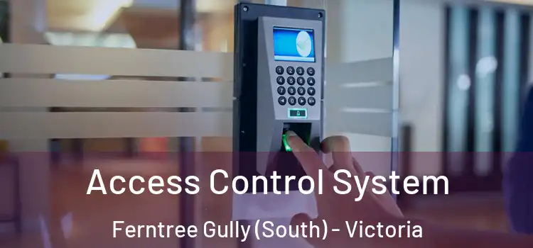 Access Control System Ferntree Gully (South) - Victoria