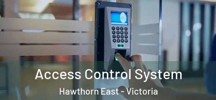 Access Control System Hawthorn East - Victoria