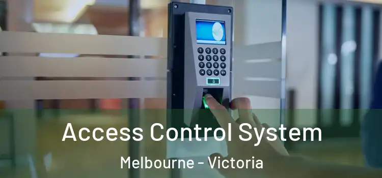 Access Control System Melbourne - Victoria