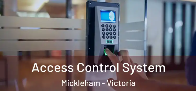 Access Control System Mickleham - Victoria