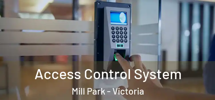 Access Control System Mill Park - Victoria