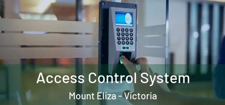 Access Control System Mount Eliza - Victoria