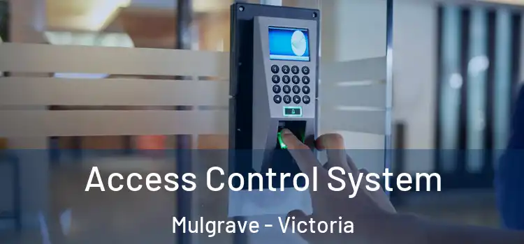 Access Control System Mulgrave - Victoria