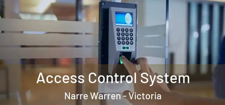 Access Control System Narre Warren - Victoria