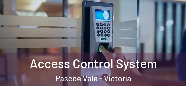 Access Control System Pascoe Vale - Victoria