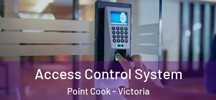 Access Control System Point Cook - Victoria