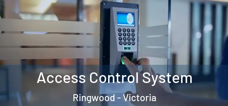 Access Control System Ringwood - Victoria