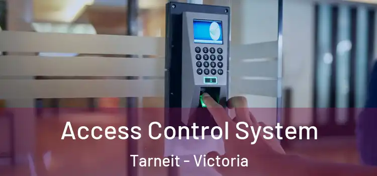 Access Control System Tarneit - Victoria