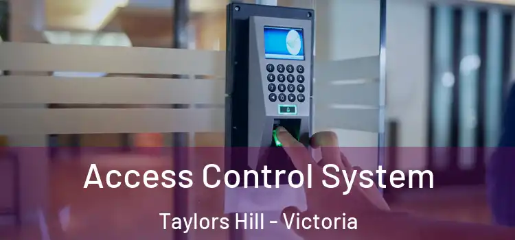 Access Control System Taylors Hill - Victoria