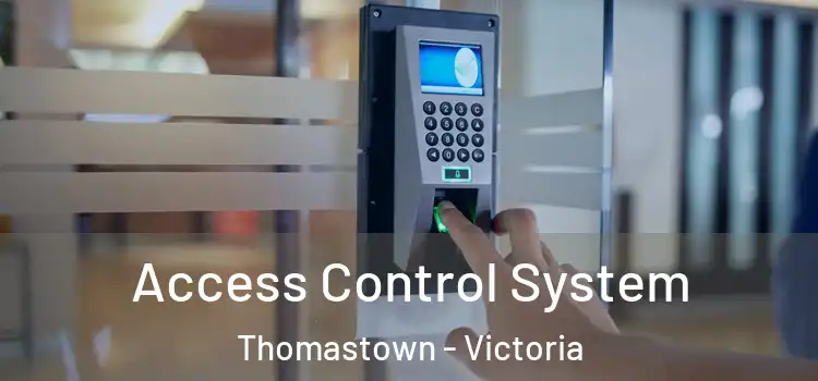 Access Control System Thomastown - Victoria