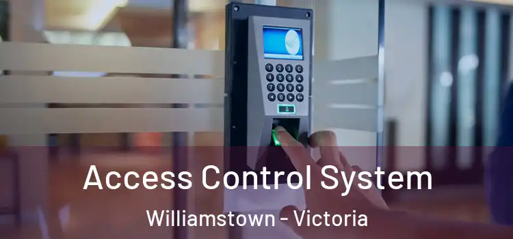 Access Control System Williamstown - Victoria