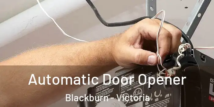 Automatic Door Opener Blackburn - Victoria