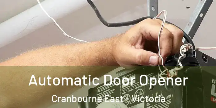 Automatic Door Opener Cranbourne East - Victoria