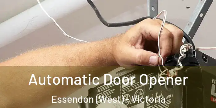 Automatic Door Opener Essendon (West) - Victoria