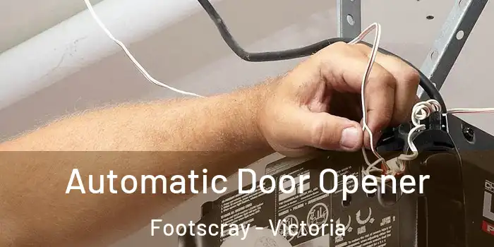 Automatic Door Opener Footscray - Victoria