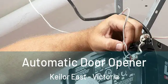 Automatic Door Opener Keilor East - Victoria