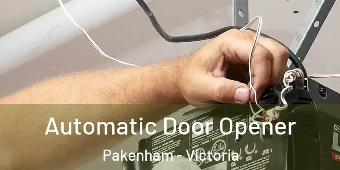 Automatic Door Opener Pakenham - Victoria