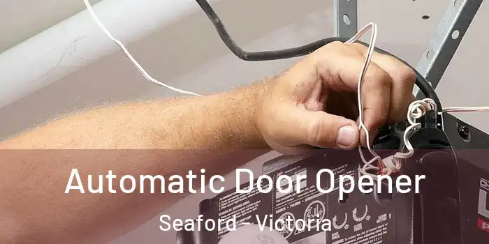 Automatic Door Opener Seaford - Victoria