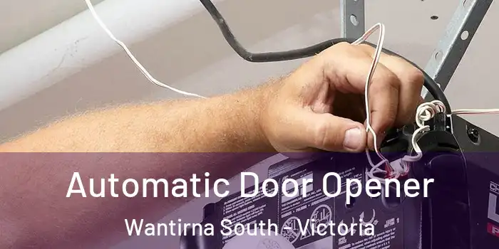 Automatic Door Opener Wantirna South - Victoria