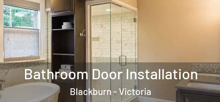 Bathroom Door Installation Blackburn - Victoria