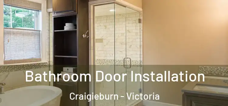 Bathroom Door Installation Craigieburn - Victoria