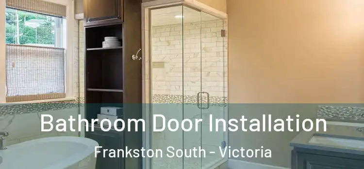 Bathroom Door Installation Frankston South - Victoria