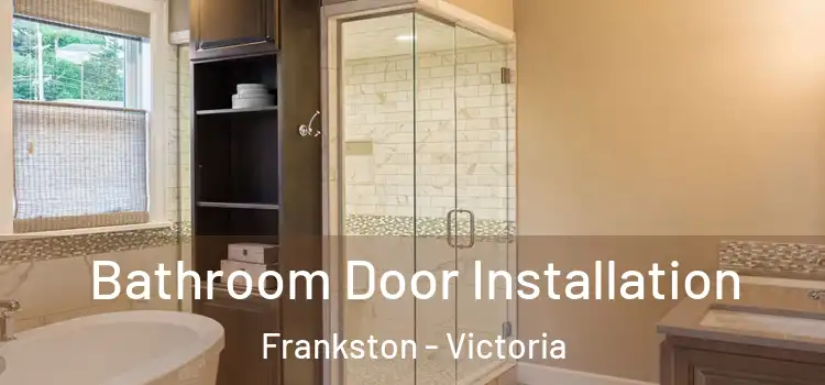 Bathroom Door Installation Frankston - Victoria