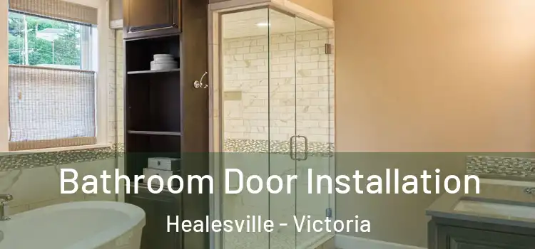 Bathroom Door Installation Healesville - Victoria