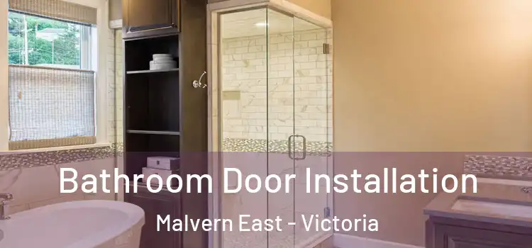 Bathroom Door Installation Malvern East - Victoria