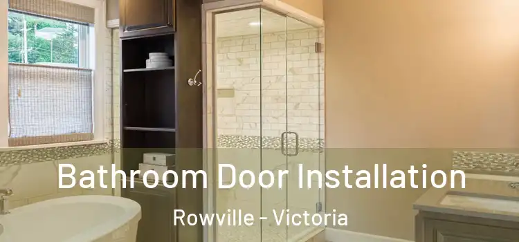 Bathroom Door Installation Rowville - Victoria