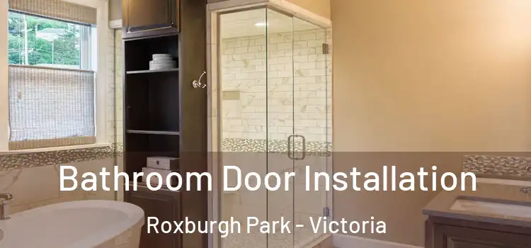 Bathroom Door Installation Roxburgh Park - Victoria