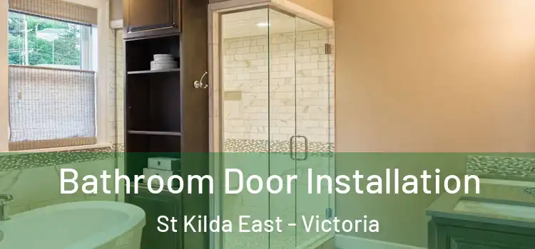 Bathroom Door Installation St Kilda East - Victoria