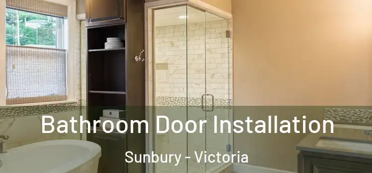 Bathroom Door Installation Sunbury - Victoria