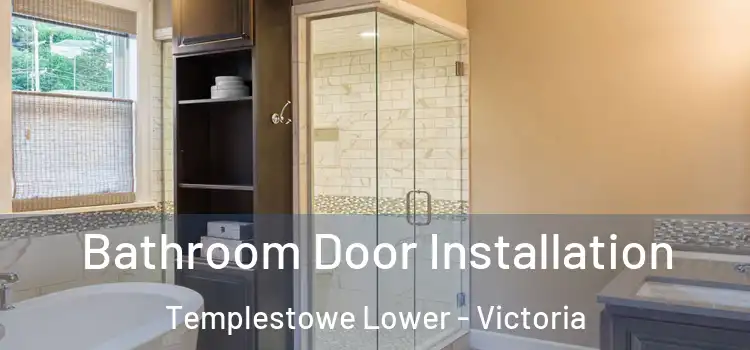 Bathroom Door Installation Templestowe Lower - Victoria