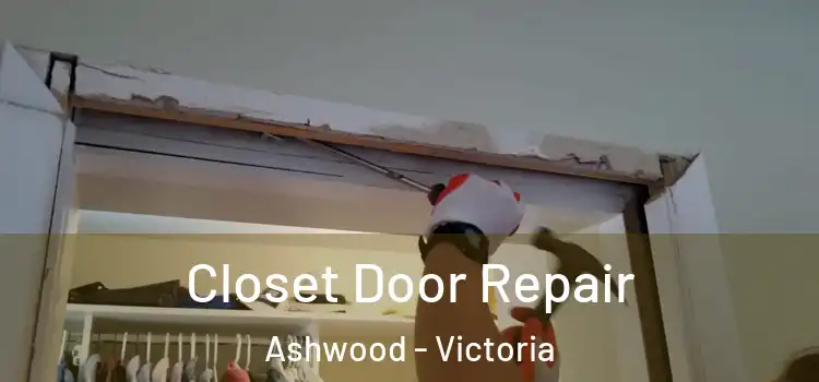 Closet Door Repair Ashwood - Victoria