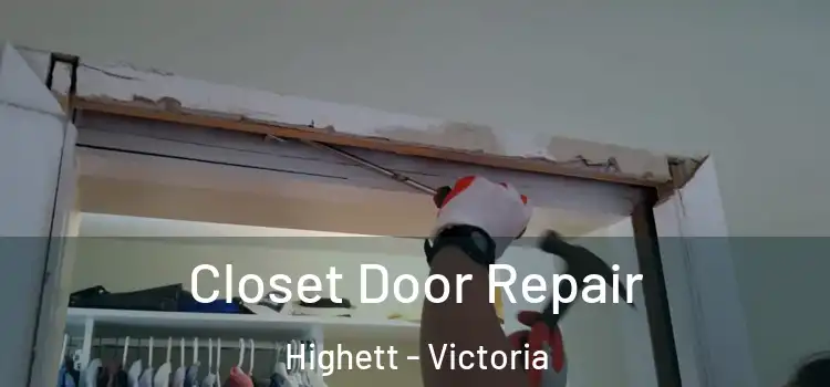 Closet Door Repair Highett - Victoria