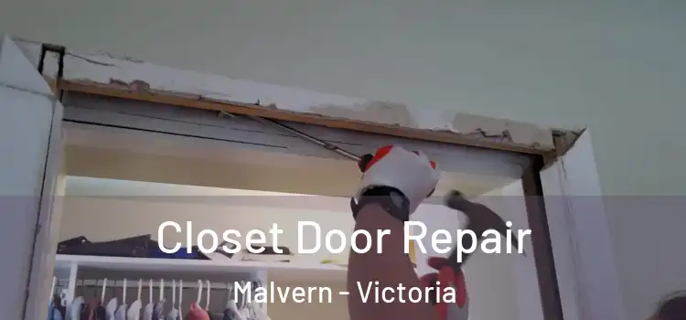 Closet Door Repair Malvern - Victoria