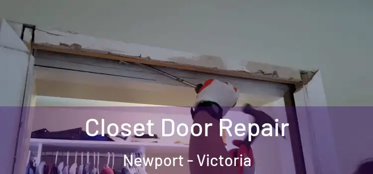 Closet Door Repair Newport - Victoria