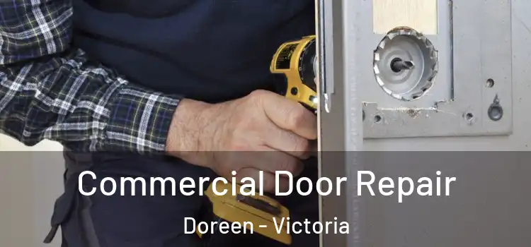 Commercial Door Repair Doreen - Victoria