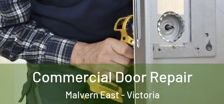 Commercial Door Repair Malvern East - Victoria