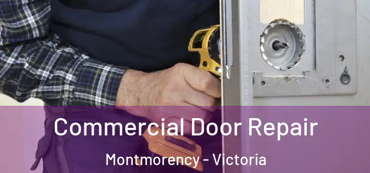 Commercial Door Repair Montmorency - Victoria